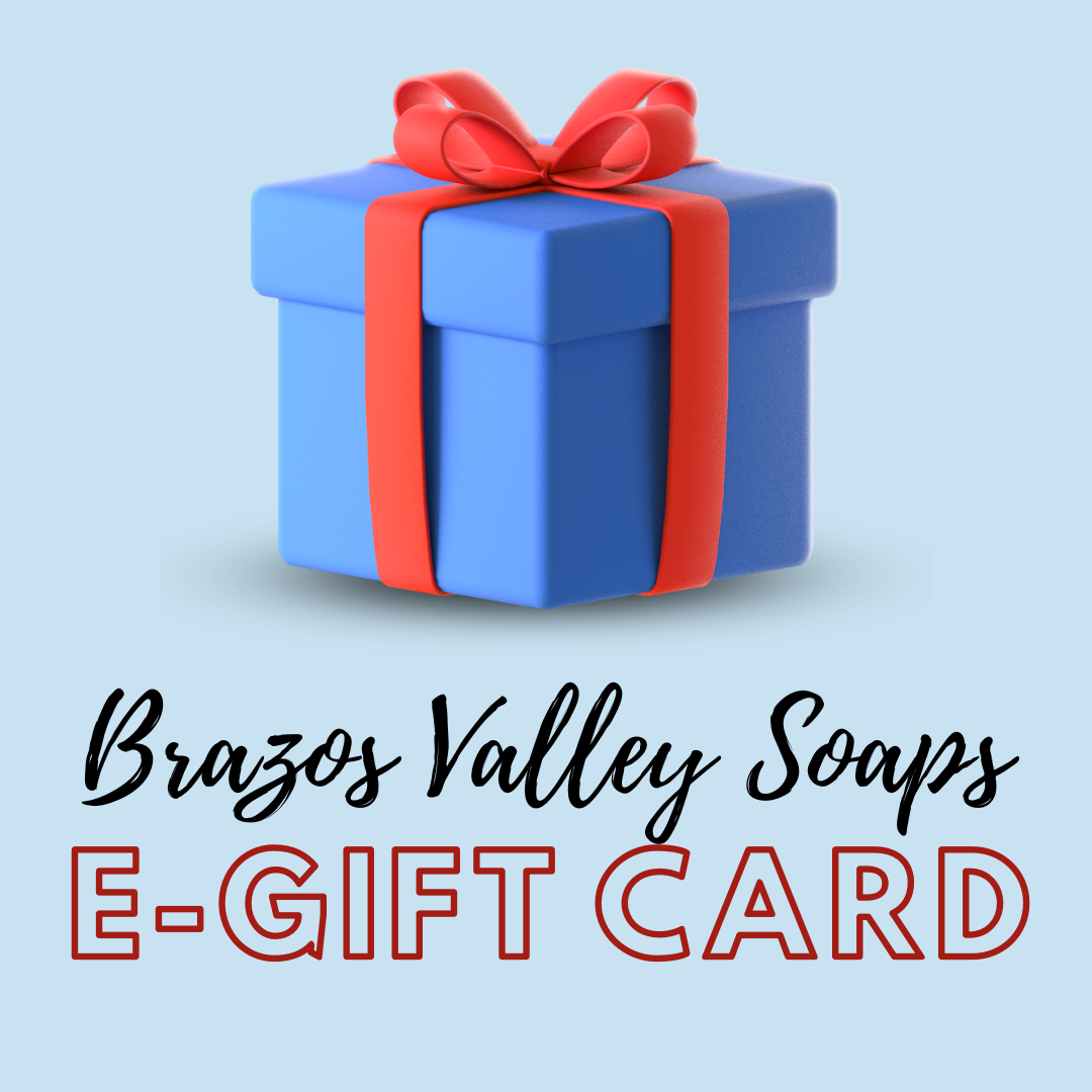 eGift Card to Brazos Valley Soaps